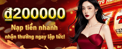 Nạp Tiền Nhanh Chóng Nhận Thưởng